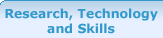 Research, Technology and Skills 